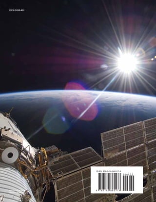www.nasa.gov




NASA NP-2010-09-682-HQ
ISBN 978-0-16-086517-6
 