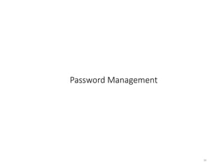 Password Management
34
 