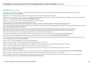 Cambridge Teacher Standards and Cambridge School Leader Standards continued
www.cambridgeinternational.org/teacher-and-leader-standards
11
Lipscombe, K., Tindall-Ford, S.,  Lamanna, J. (2023). School middle leadership: A systematic review. Educational Management Administration  Leadership, 51(2), 270–288.
https://doi.org/10.1177/1741143220983328
MacBeath, J. E. C.,  Dempster, N. (Eds.). (2009). Connecting leadership and learning principles for practice. Routledge.
MacBeath, J. E. C., Dempster, N., Frost, D., Johnson, G.,  Swaffield, S. (2018). Strengthening the connections between leadership and learning: Challenges to policy, school and classroom
practice (1st.). Routledge. https://cam.ldls.org.uk/vdc_100055690205.0x000001
MacBeath, J. E. C.,  Mortimore, P. (2001). Improving school effectiveness. Open University.
Marzano, R. (2006). Classroom Assessment and Grading That Work. ASCD.
https://ezp.lib.cam.ac.uk/login?url=https://search.ebscohost.com/login.aspx?direct=truedb=nlebkAN=179528site=ehost-livescope=site
Minott, M. (2022). Thought piece: To what extent could the reflective approach to teaching practicum debriefing strategy be incorporated in lesson study? Reflective Practice, 23(1), 81–87.
https://doi.org/10.1080/14623943.2021.1982687
Mourshed, M., Krawitz, M. and Dorn, E. (2017). How to improve student educational outcomes: New insights from data analytics. McKinsey  Company. Available at:
https://www.mckinsey.com/industries/social-sector/our-insights/how-to-improve-student-educational-outcomes-new-insights-from-data-analytics
OECD. (2016). What makes a school a learning organisation? A guide for policymakers, school leaders and teachers.
OECD (2019), TALIS 2018 Results (Volume I): Teachers and School Leaders as Lifelong Learners, TALIS, OECD Publishing. https://doi.org/10.1787/1d0bc92a-en.
OECD (2021), Positive, High-achieving Students?: What Schools and Teachers Can Do, TALIS, OECD Publishing. https://doi.org/10.1787/3b9551db-en.
Parrish, C. W., Guffey, S. K.,  Williams, D. S. (2023). The impact of team-based learning on students’ perceptions of classroom community. Active Learning in Higher Education, 24(2),
169–183. https://doi.org/10.1177/14697874211035078
Piaget, J. (1970). The origin of intelligence in the child. Routledge  Kegan Paul.
Powell, W.,  Kusuma-Powell, O. (2010). Becoming an Emotionally Intelligent Teacher. Corwin Press.
Powell, W.,  Kusuma-Powell, O. (2013). Making the Difference: Differentiation in International Schools. CreateSpace Independent Publishing Platform.
Putnam, R. D. (2000). Bowling alone: The collapse and revival of American community. Simon  Schuster.
Pyrko, I., Dörfler, V.,  Eden, C. (2017). Thinking together: What makes Communities of Practice work? Human Relations (New York), 70(4), 389–409.
https://doi.org/10.1177/0018726716661040
Pyrko, I., Dörfler, V.,  Eden, C. (2019). Communities of practice in landscapes of practice. Management Learning, 50(4), 482–499. https://doi.org/10.1177/1350507619860854
Quigley, A., Muijs, D.,  Stringer, E. (2018). Metacognition and Self-regulated Learning Guidnace Report. Education Endowment Foundation.
Rae, T., Cowell, N.,  Field, L. (2017). Supporting teachers’ well-being in the context of schools for children with social, emotional and behavioural difficulties. Emotional and
Behavioural Difficulties, 22(3), 200–218. https://doi.org/10.1080/13632752.2017.1331969
Bibliography continued
 