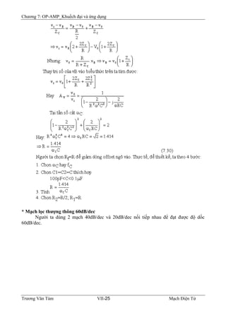 Chương 7: OP-AMP_Khuếch đại và ứng dụng
* Mạch lọc thượng thông 60dB/dec
Người ta dùng 2 mạch 40dB/dec và 20dB/dec nối tiếp nhau để đạt được độ dốc
60dB/dec.
Trương Văn Tám VII-25 Mạch Điện Tử
 