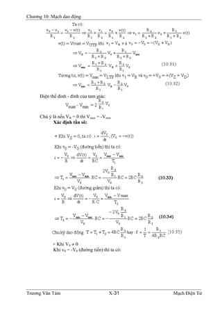 Chương 10: Mạch dao động
Ðiện thế đỉnh - đỉnh của tam giác:
Chú ý là nếu VR = 0 thì Vmax = -Vmin
Xác định tần sô:
+ Khi VS ≠ 0
Khi v0 = -V0 (đường tiến) thì ta có:
Trương Văn Tám X-31 Mạch Điện Tử
 