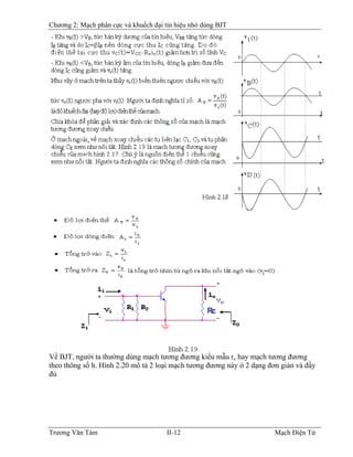 Chương 2: Mạch phân cực và khuếch đại tín hiệu nhỏ dùng BJT
Về BJT, người ta thường dùng mạch tương đương kiểu mẫu re hay mạch tương đương
theo thông số h. Hình 2.20 mô tả 2 loại mạch tương đương này ở 2 dạng đơn giản và đầy
đủ
Trương Văn Tám II-12 Mạch Điện Tử
 