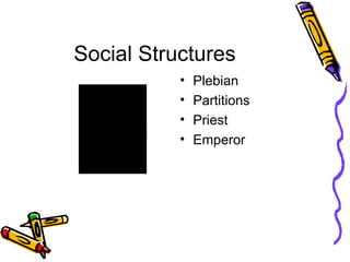 Social Structures  ,[object Object],[object Object],[object Object],[object Object]