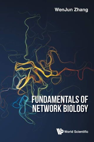 Fundamentals of Network Biology Wenjun Zhang | PDF