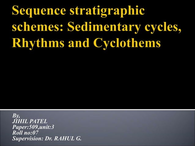 Sequence stratigraphic schemes Sedimentary cycles, Rhythms and ...