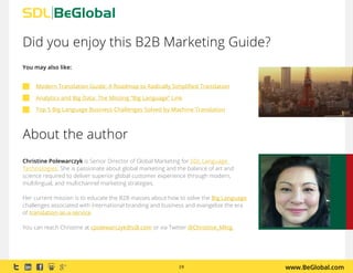 www.BeGlobal.com19
You may also like:
Modern Translation Guide: A Roadmap to Radically Simplified Translation
Analytics an...