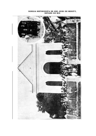 EGREJA MET HO DI ST A DE SÃO JO ÃO DE MERIT Y,
ESTADO DO RIO
 