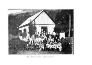 Egreja Methodista de Forqueta, Rio Grande do Sul
 