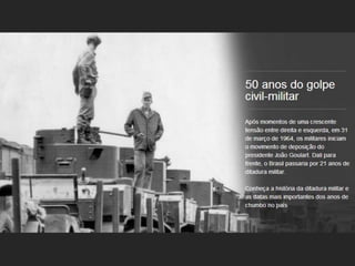 50 anos do Golpe Militar 