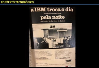 CONTEXTO TECNOLÓGICO
 