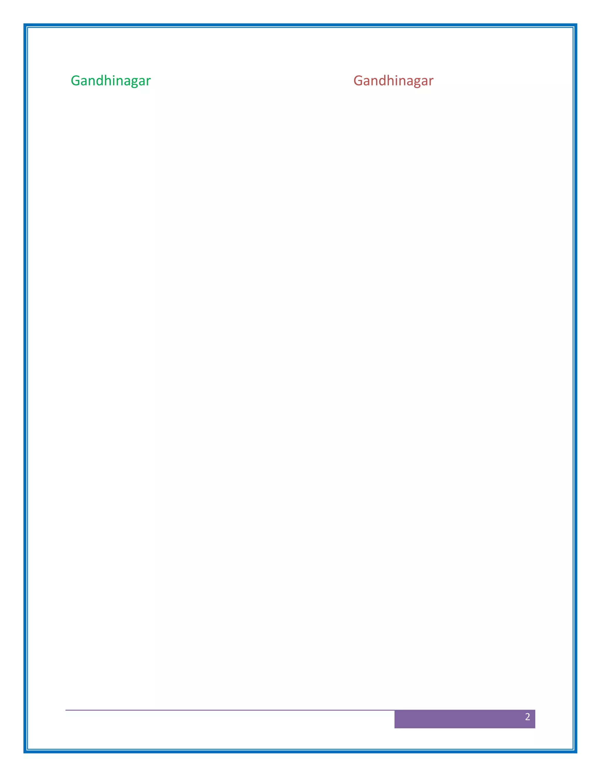 2
Gandhinagar Gandhinagar
 