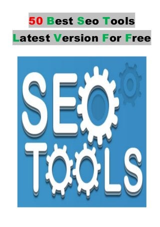 50 Best Seo Tools
Latest Version For Free
 