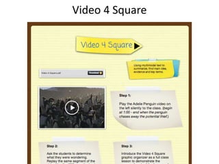 Video 4 Square
 