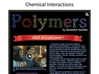 Chemical Interactions
 