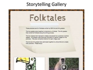 Storytelling Gallery
 