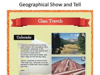 Geographical Show and Tell
 