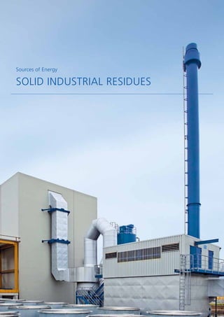 Sources of Energy
SOLID INDUSTRIAL RESIDUES
14
 