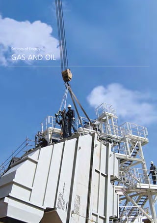 Sources of Energy
GAS AND OIL
44
 