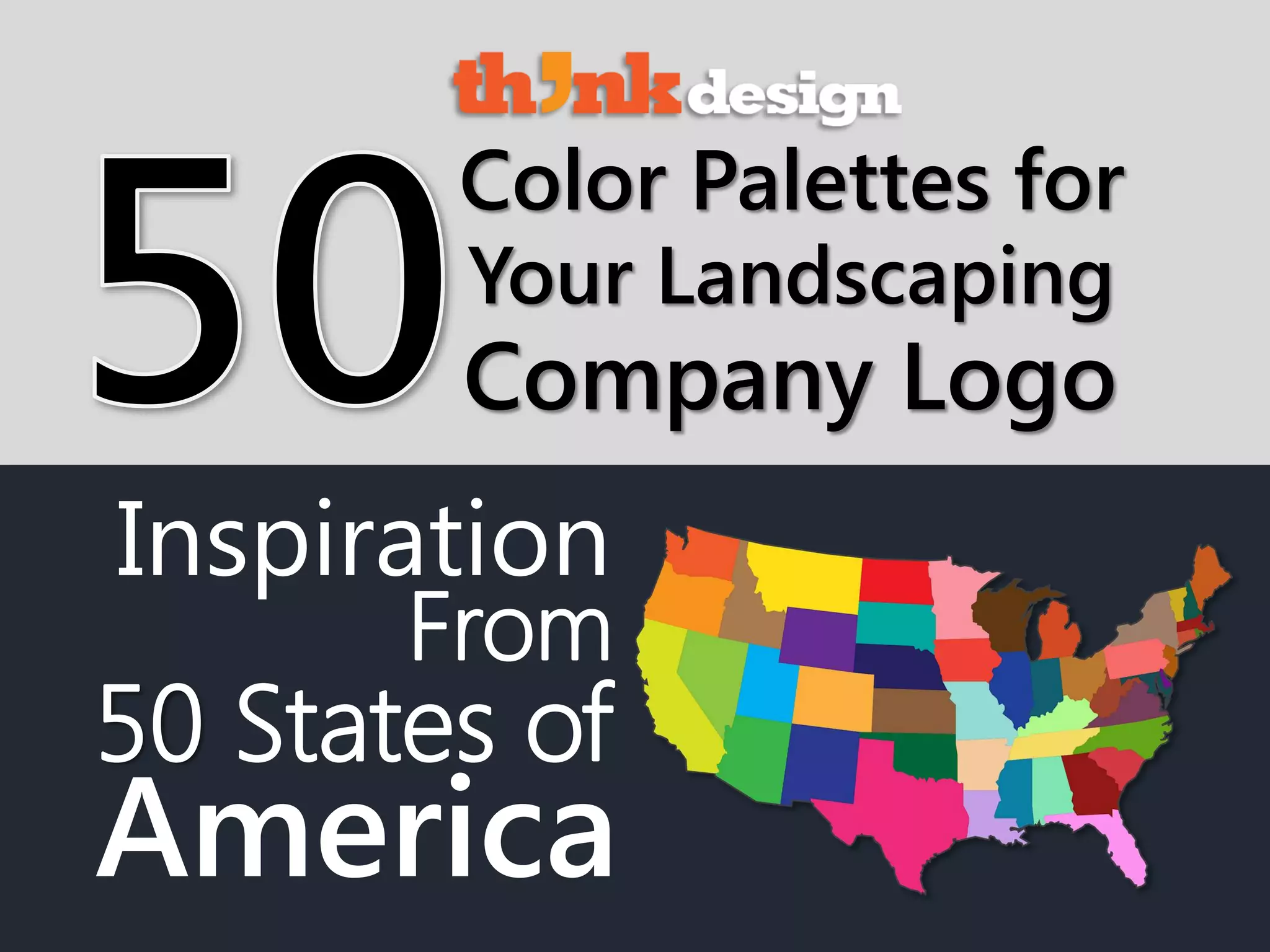 Company Logo
Color Palettes for
Inspiration
Your Landscaping
From
50 States of
America
 