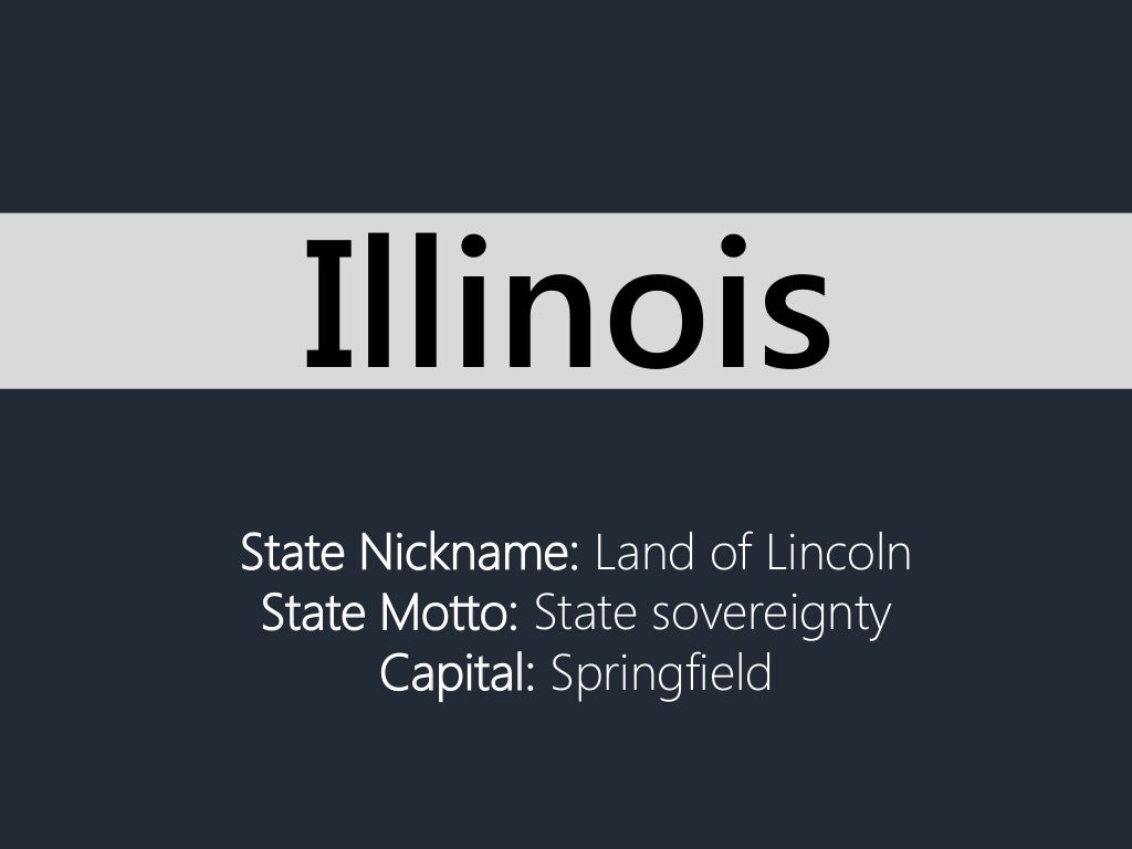 State Nickname Land of Lincoln