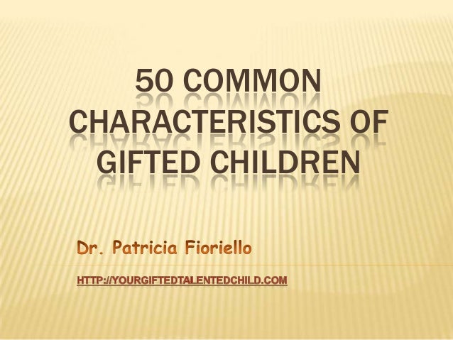 50 Commoncharacteristics Of Gifted Children