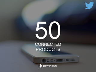 #50Connected 
50 
CONNECTED 
PRODUCTS 
 
