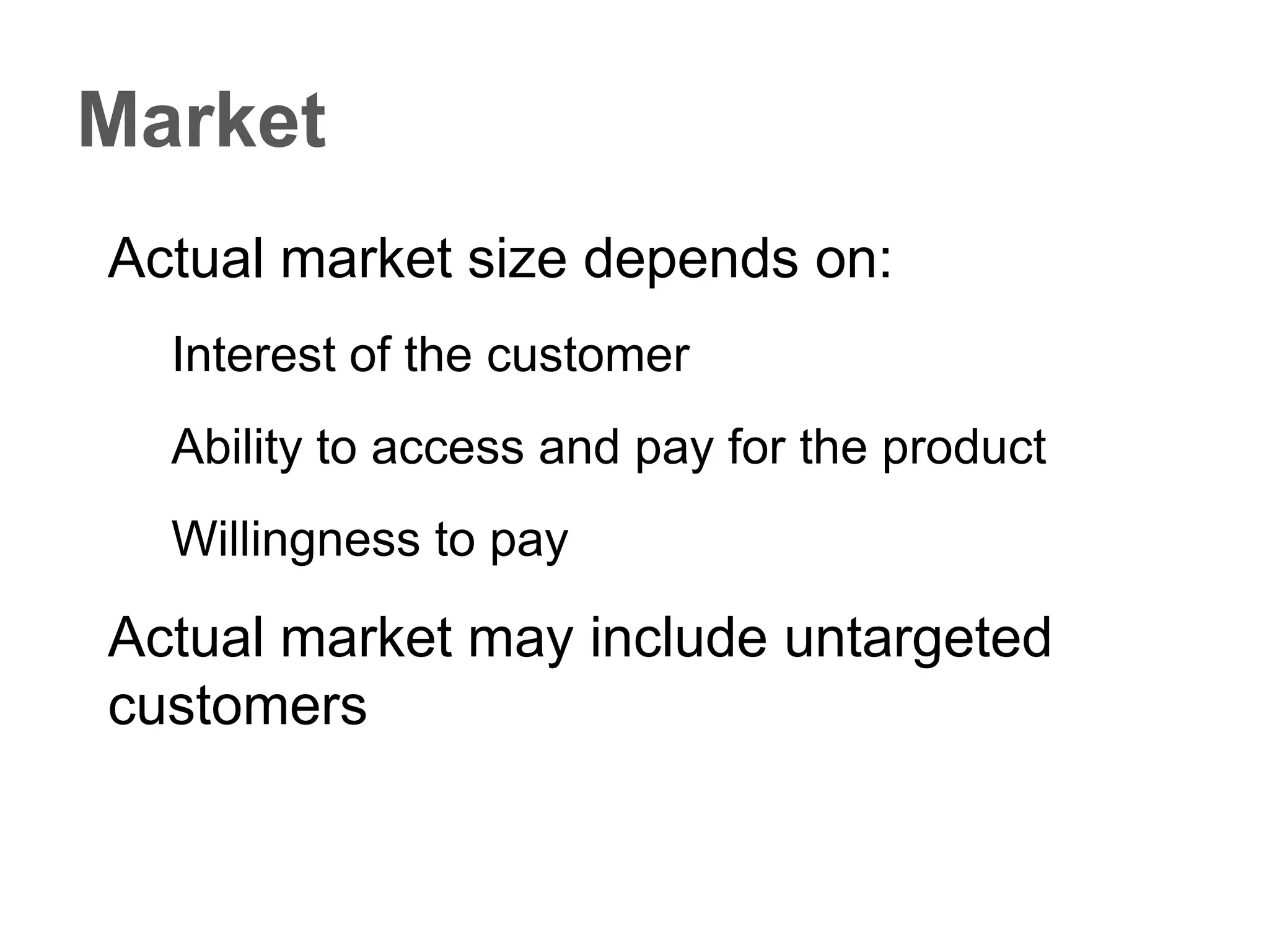 Core
Product
Expected
Product
Augmented
Product
TOTAL PRODUCT CONCEPT
Anything provided that is beyond
what the customer expects
 