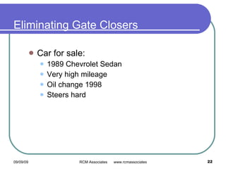 Eliminating Gate Closers Car for sale: 1989 Chevrolet Sedan Very high mileage Oil change 1998 Steers hard 