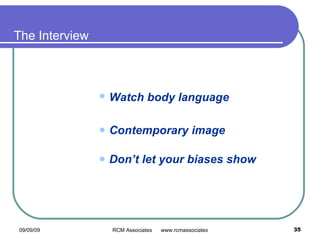 The Interview   Watch body language   Contemporary image Don’t let your biases show 