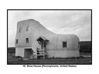 19. Shoe House (Pennsylvania, United States) 