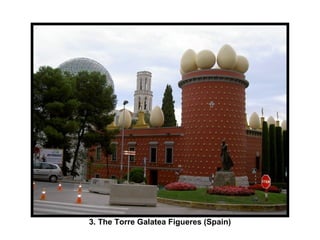 3. The Torre Galatea Figueres (Spain) 