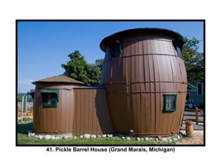 41. Pickle Barrel House (Grand Marais, Michigan) 