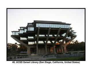 48. UCSD Geisel Library (San Diego, California, United States) 
