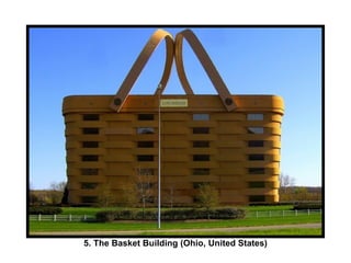 5. The Basket Building (Ohio, United States) 
