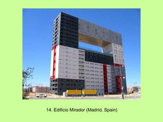 14. Edificio Mirador (Madrid, Spain) 