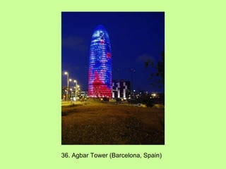 36. Agbar Tower (Barcelona, Spain) 