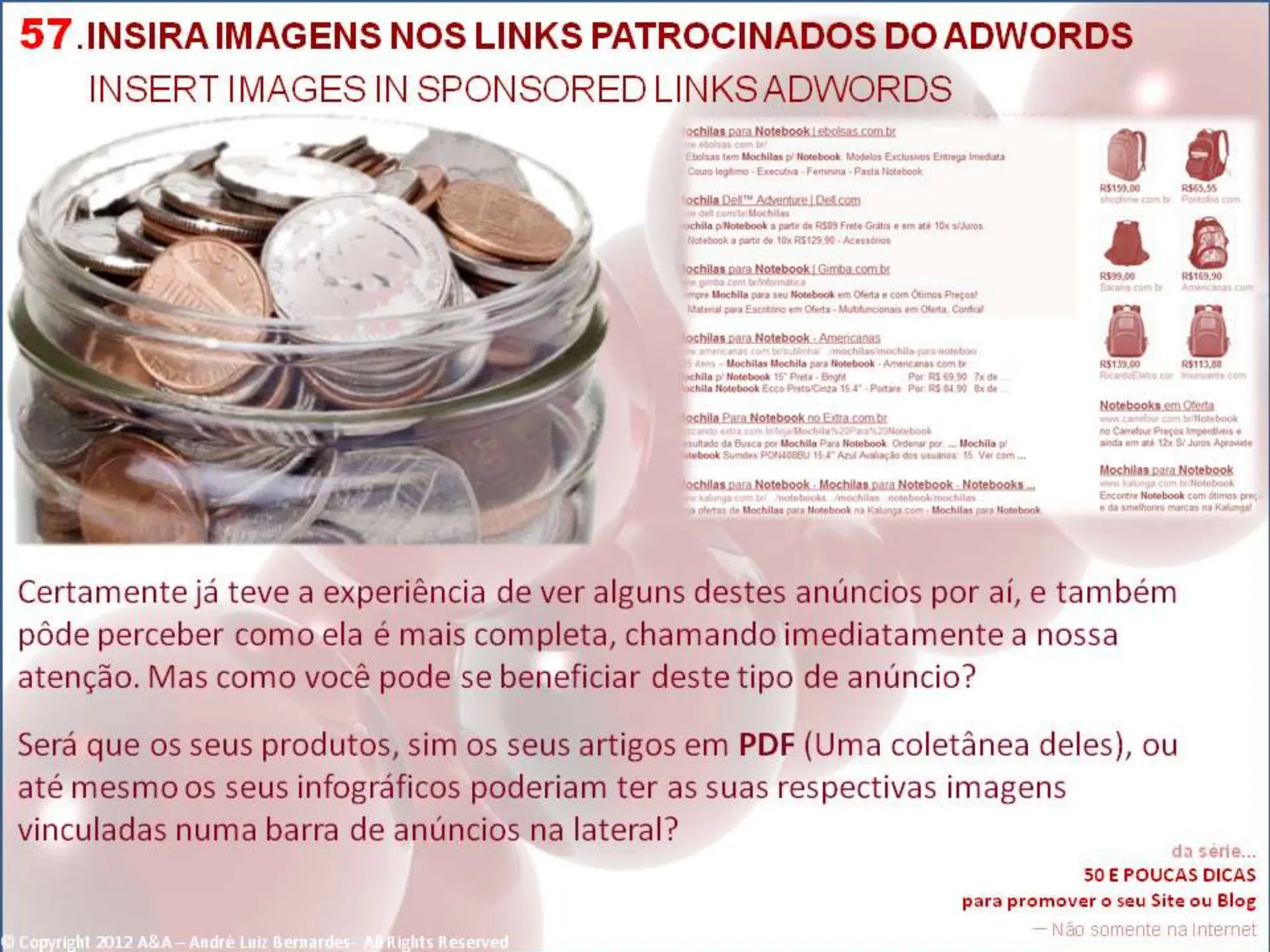 © Copyright 2012 A&A – André Luiz Bernardes - All Rights Reserved