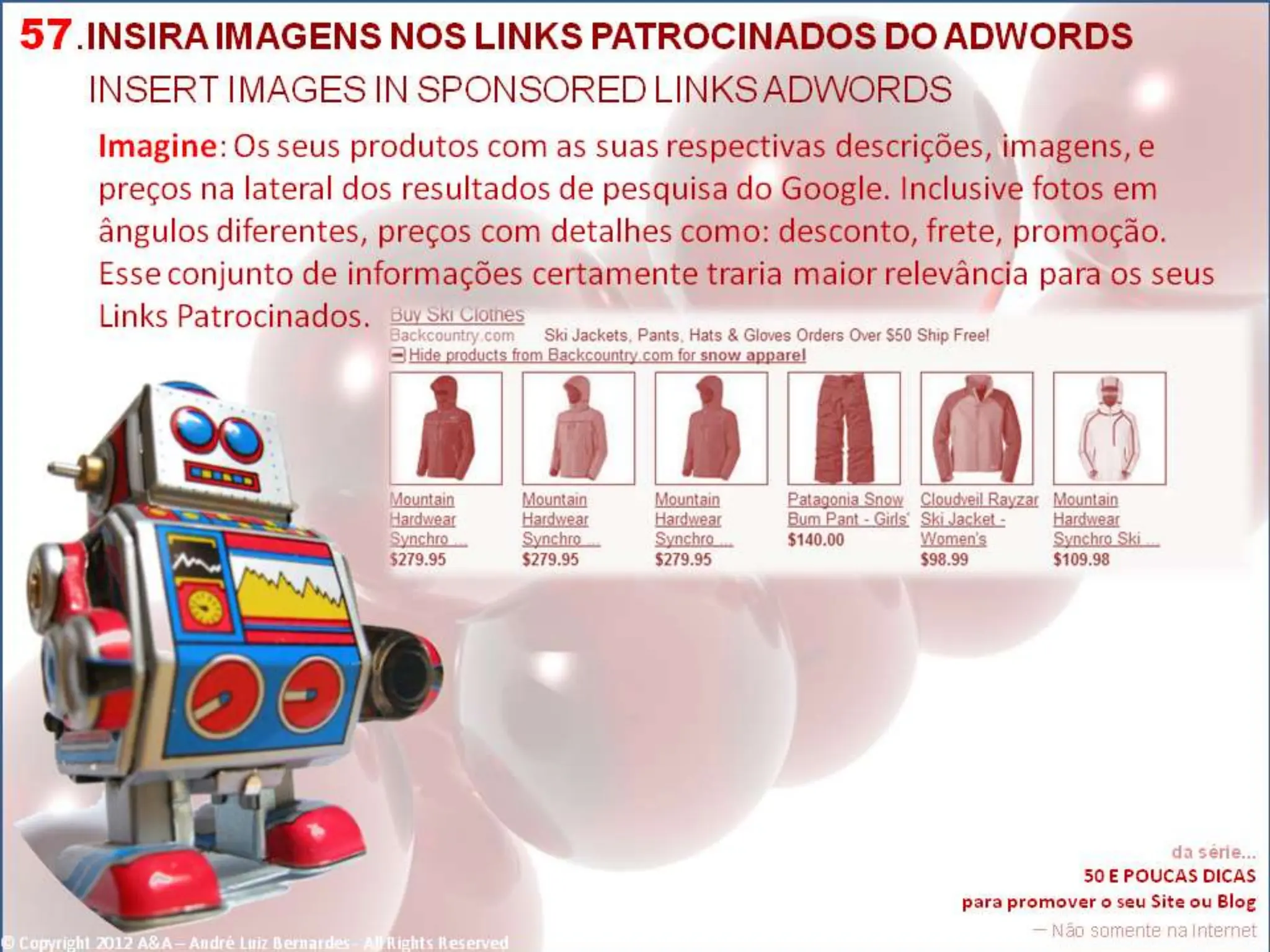 © Copyright 2012 A&A – André Luiz Bernardes - All Rights Reserved