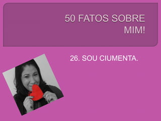 26. SOU CIUMENTA.
 