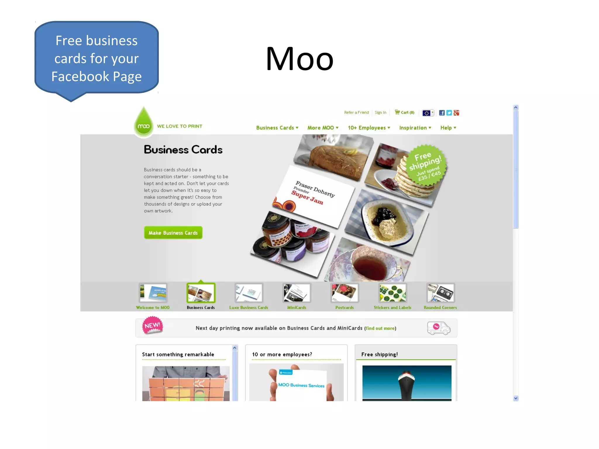 Free business
cards for your
Facebook Page
                 Moo
 