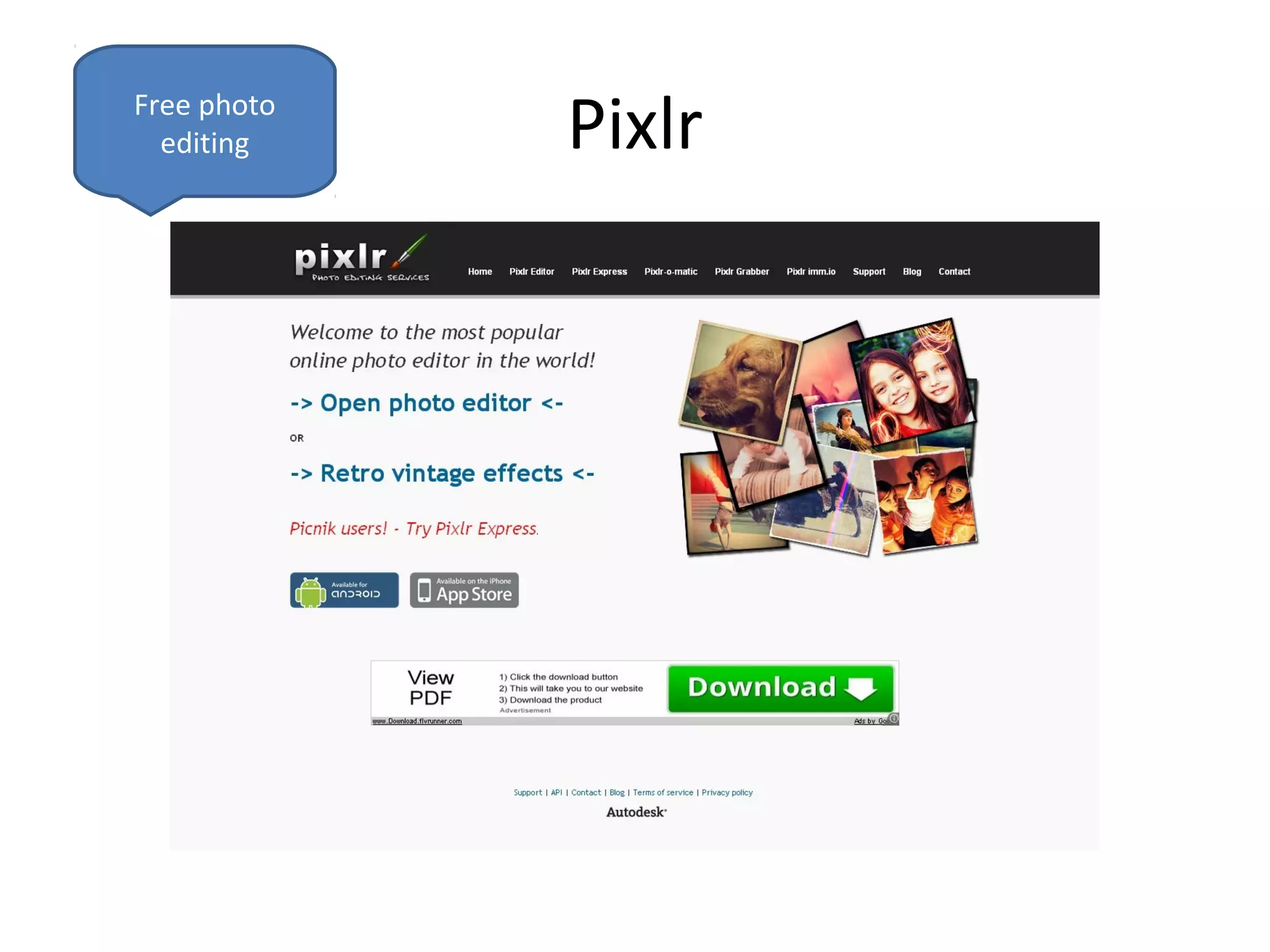 Free photo
  editing    Pixlr
 