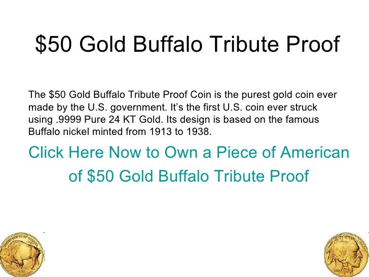 50 Gold Buffalo Tribute Proof Hurry and get your 50 Gold Buffalo T…