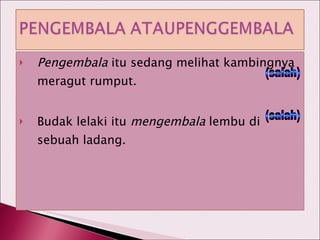 Pengembala  itu sedang melihat kambingnya meragut rumput. Budak lelaki itu  mengembala  lembu di sebuah ladang. (salah) (salah) 