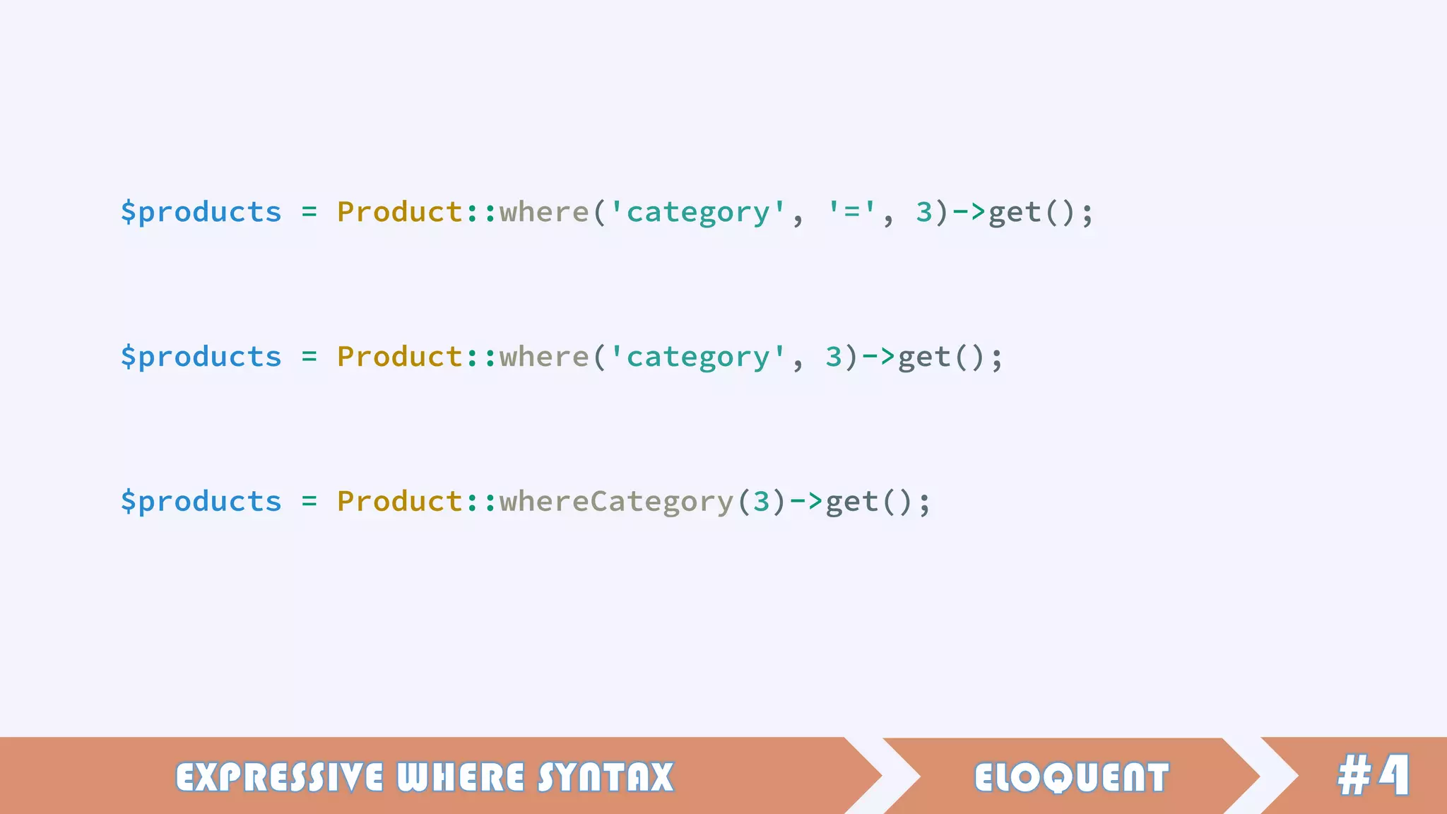 $products = Product::where('category', '=', 3)->get();
$products = Product::where('category', 3)->get();
$products = Product::whereCategory(3)->get();
 