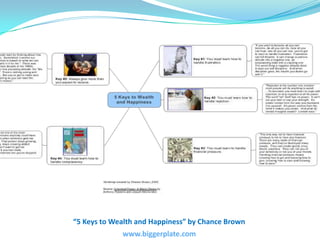 “5 Keys to Wealth and Happiness” by Chance Brown<br />www.biggerplate.com<br />