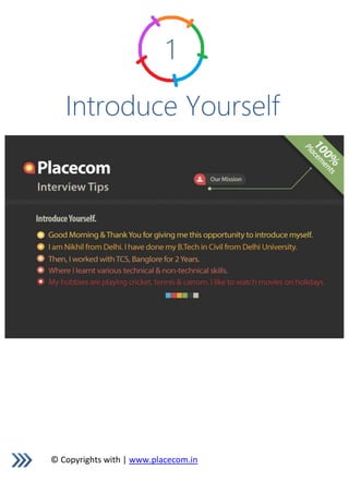 © Copyrights with | www.placecom.in
1
Introduce Yourself
 