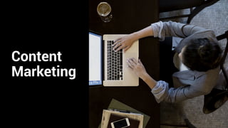 Content
Marketing
 