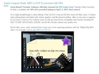 50% off easter sales mkv to fcp x converter for mac 
