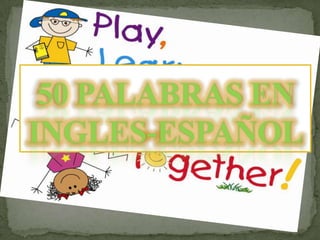 50 palabras en ingles español eaa23