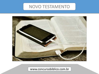 www.concursobiblico.com.br
NOVO TESTAMENTO
 